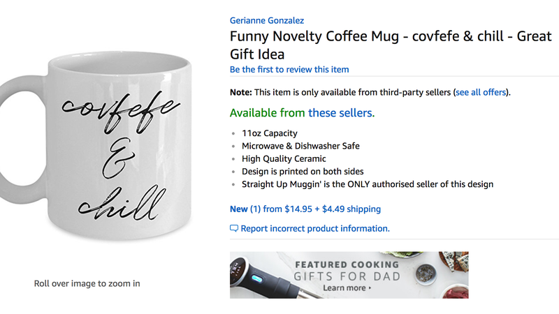 Illustration for article titled Be the Saddest Guy in the Office With Amazon's Embarrassing 'Covfefe' Swag